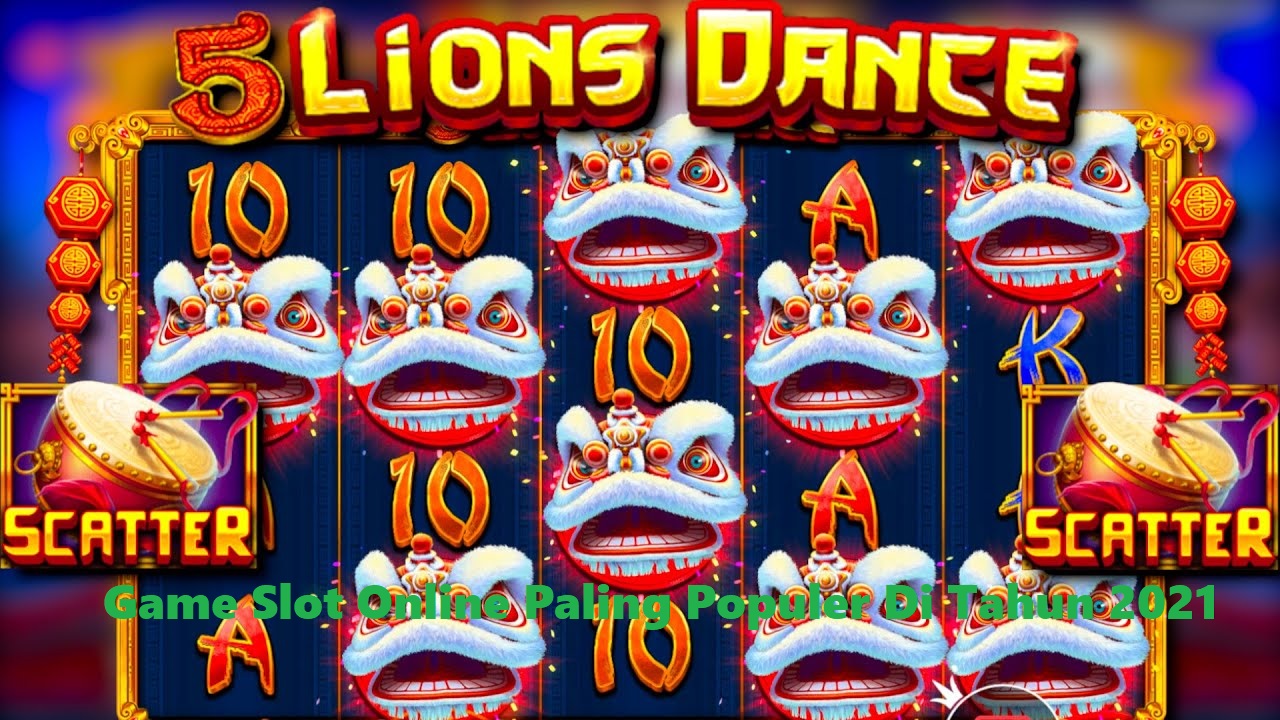 Game Slot Online Paling Populer Di Tahun 2021