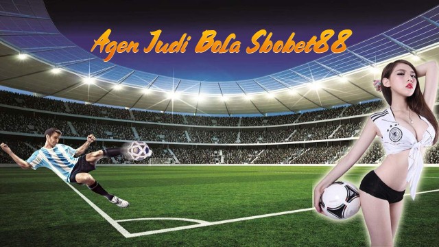 Agen Judi Bola Sbobet88